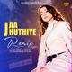 Jaa Jhuthiye Remix Single