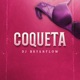 Coqueta Single
