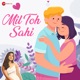 Mil Toh Sahi Single