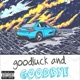 Goodluck Goodbye Single