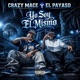 Yo soy el mismo crazy mace feat Payaso Single