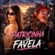 Patricinha da Favela Single