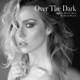 Over the Dark Single