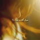To Her With Love Single