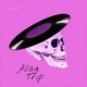 Alag Trip Single