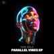 Parallel Vibes EP Single