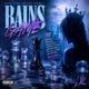 Rain s Game feat Yung Riddle Single
