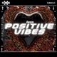 Positive Vibes Single