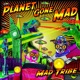Planet Gone Mad Single