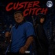 Custer Citch feat Crip Mac Single