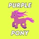 Purple Pony Single