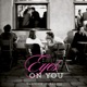 eyes on you Single