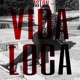 Vida Loca Single