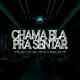 Chama Ela pra Sentar Single