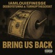 Bring Us Back feat deeboystunna turnupthegoat Single