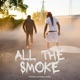 All The Smoke feat Jody Breeze Single