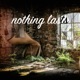 Nothing Lasts Single