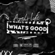 What s Good Single