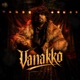 Vanakko Single