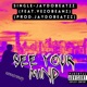 See Your Mind feat VEZOBEANZ Single