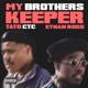 My Brothers Keeper feat Ethan Ross Single