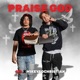 PRAISE GOD feat MikeySoChristian Single