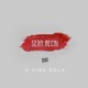 A Vibe Dela feat Sandro Negro Chomps Sexy Mecri Single