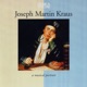 Joseph Martin Kraus a Musical Portrait