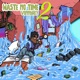 WASTE NO TIME 2