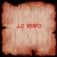 Lo Vivido Single