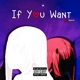 If You Want Single