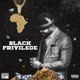 Black Privilege Single