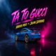 Ta To Gucci feat julian serrano Single