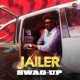 Jailer Swag up From Jailer Single