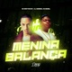 Menina Balança Single