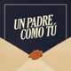 Un Padre Como Tú feat Pablo Orejuela Joel Santos Javier Vega Natalia Orejuela Cristian Pereira Belén Santos Single