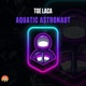 Aquatic Astronaut EP