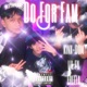 Do For Fam feat LIL FN FREEFA Single