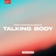 Talking Body Single