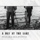 A Day At the Lake