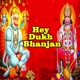 Hey Dukh Bhanjan Single