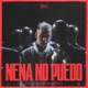 Nena No Puedo Single
