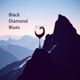 Black Diamond Blues Single