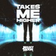 Takes Me Higher Single