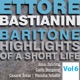 Ettore Bastianini Highlights of a Short Life Vol 6 Recordings 1954 1959