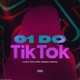01 do Tik Tok Single