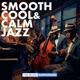 Smooth Cool Calm Jazz Single
