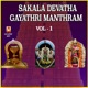 Sakala Devatha Gayathri Manthram Vol 1
