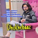 Dhokhebaaz Single