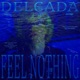 Feel Nothing Single